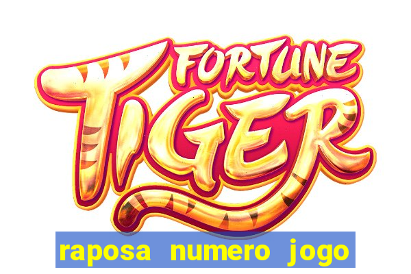 raposa numero jogo do bicho